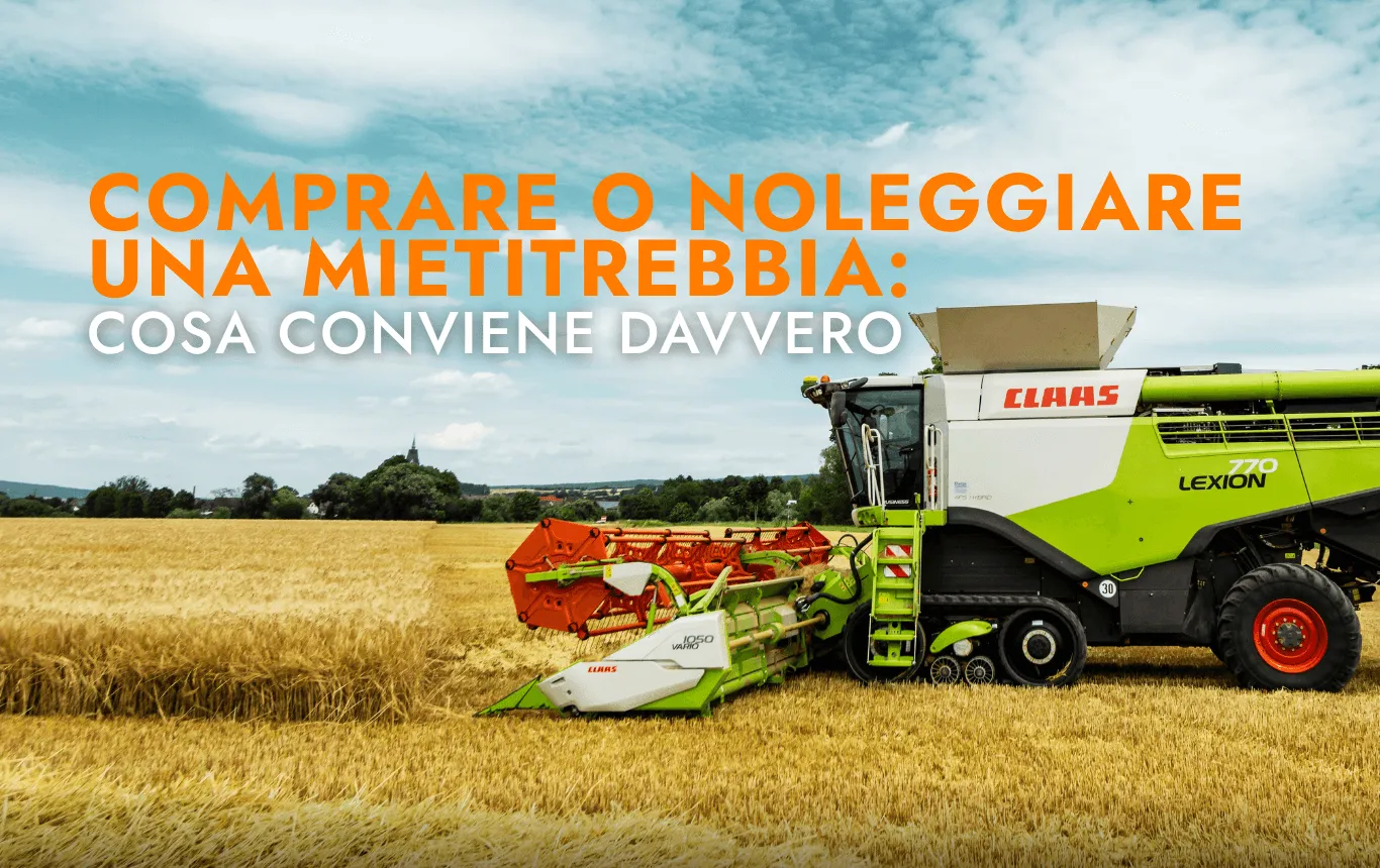 BLOG 4 Comprare o noleggiare una mietitrebbia: cosa conviene davvero
